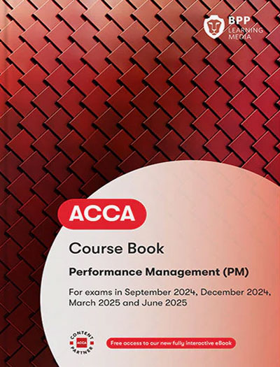 BPP ACCA F5 Performance Management (PM) Workbook 2023-2024