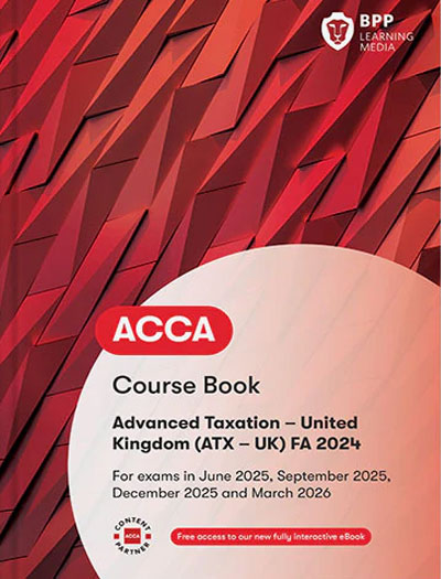 BPP ACCA P6 Advanced Taxation (ATX-UK) FA19 Workbook 2022