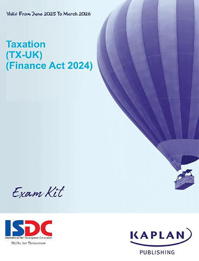 Kaplan ACCA F6 Taxation (TX-UK) FA24 Exam Kit 2025