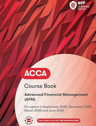 BPP ACCA P4 Advanced Financial Management (AFM) Workbook 2023-2024