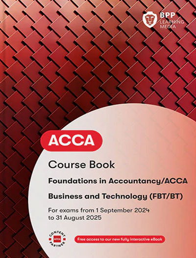 BPP ACCA F1 Business & Technology (FBT/BT) Workbook 2023