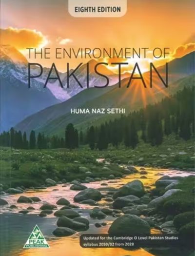 The Environment of Pakistan by Huma Naz Sethi 8th Edition