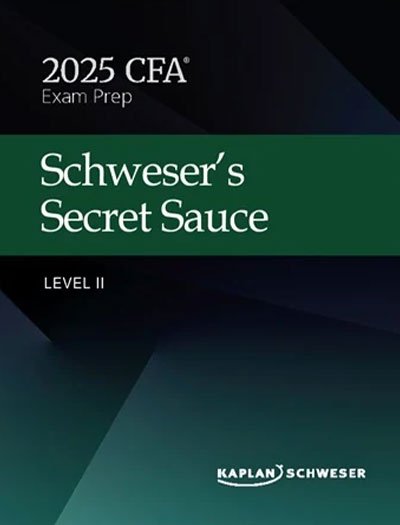 Kaplan Schweser CFA Level 2 Secret Sauce 2025