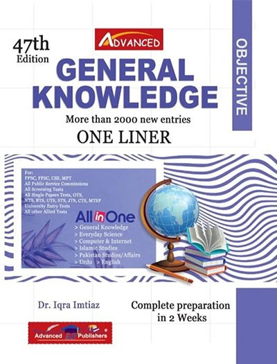 General Knowledge Objective One Liner by Dr. Iqra Imtiaz 47th Edition Advanced Publishers