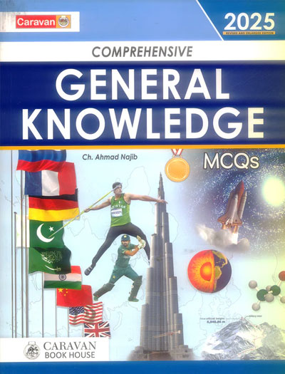 Comprehensive General Knowledge GK MCQs by Caravan 2025 Edition