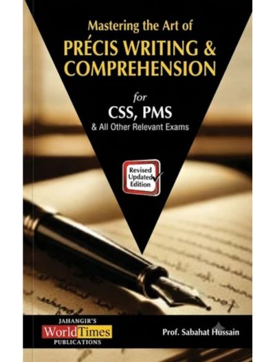Mastering The Art of Précis Writing and Comprehension by JWT