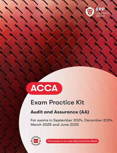 BPP ACCA F8 Audit and Assurance (AA) Practice and Revision Kit 2023-2024