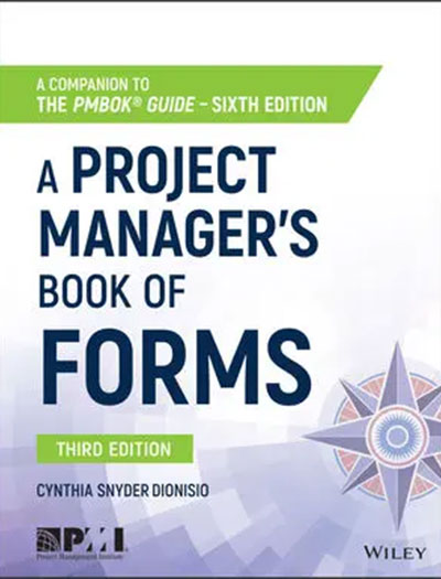 A Project Manager's Book of Forms 3rd Edition
