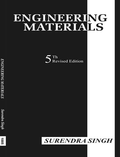 Engineering Materials by Surendra Singh 5th Revised Edition