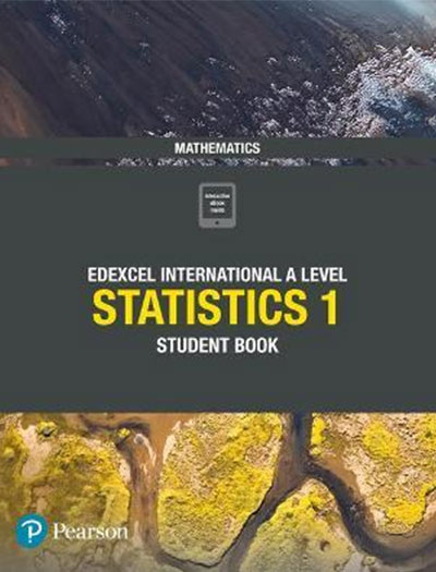 Pearson Edexcel International A Level Statistics 1 Student Book