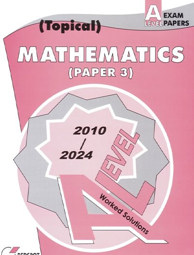 Redspot A Level Mathematics Paper 3 Topical 2025 Edition